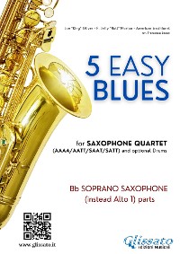 Cover Soprano Sax (instead Alto 1) parts "5 Easy Blues" for Saxophone Quartet