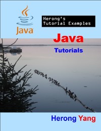 Cover Java Tutorials - Herong''s Tutorial Examples