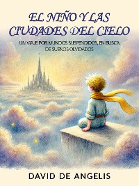 Cover El Niño Y Las Ciudades Del Cielo