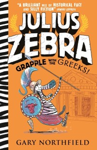 Cover Julius Zebra: Grapple with the Greeks!