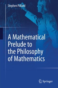 Cover Mathematical Prelude to the Philosophy of Mathematics
