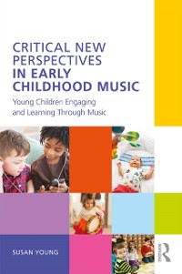 Cover Critical New Perspectives in Early Childhood Music