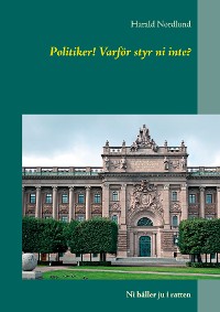 Cover Politiker! Varför styr ni inte?