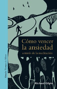 Cover Cómo vencer la ansiedad a través de la meditación