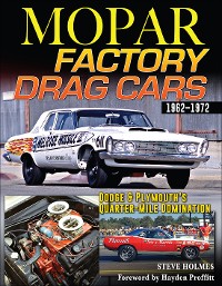 Cover Mopar Factory Drag Cars: Dodge & Plymouth's Quarter-Mile Domination 1962-1972