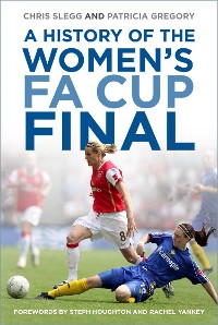 Cover A History of the Women's FA Cup Final