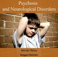 Cover Psychosis and Neurological Disorders