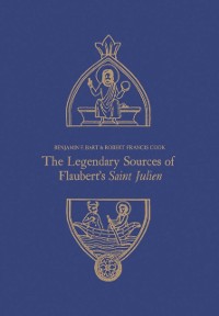 Cover The Legendary Sources of Flaubert''s Saint Julien