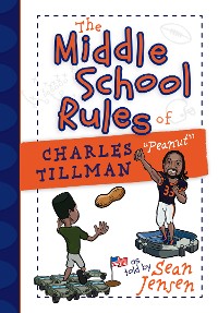 Cover The Middle School Rules of Charles Tillman