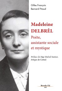 Cover Madeleine Delbrêl, poète, assistante sociale et mystique