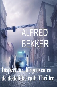 Cover Inspecteur Jörgensen en de dodelijke ruil: Thriller