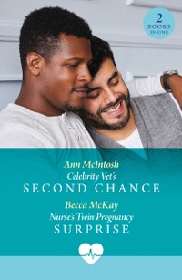 Cover Celebrity Vet's Second Chance / Nurse's Twin Pregnancy Surprise