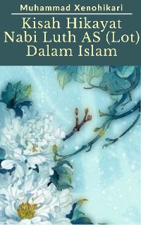 Cover Kisah Hikayat Nabi Luth AS (Lot) Dalam Islam