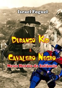 Cover Durango Kid E Cavaleiro Negro