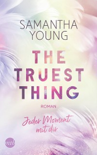 Cover The Truest Thing - Jeder Moment mit dir