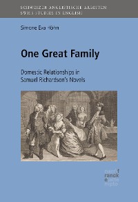 Cover One Great Family: Domestic Relationships in Samuel Richardson's Novels