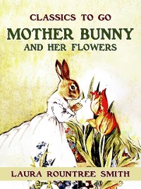 Cover Mother Bunny and Her Flowers