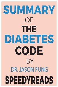 Cover Summary of The Diabetes Code By Jason Fung