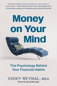 Cover Money On Your Mind: The Psychology Behind Your Financial Habits