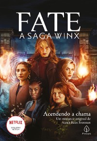 Cover Fate: a saga Winx - Acendendo a chama
