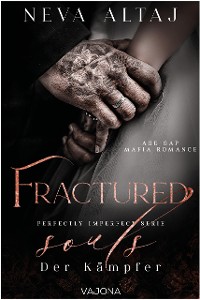 Cover Fractured Souls - Der Kämpfer (Perfectly Imperfect Serie 6)