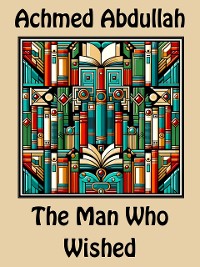 Cover The Man Who Wished