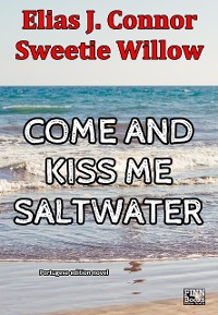 Cover Come and kiss me saltwater (portuguese version)