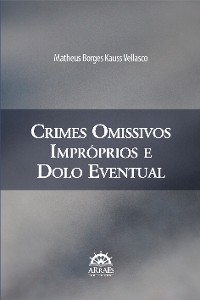 Cover CRIMES OMISSIVOS IMPRÓPRIOS E DOLO EVENTUAL