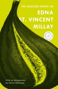 Cover Selected Poetry of Edna St. Vincent Millay