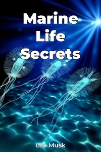 Cover Marine Life Secrets