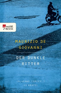 Cover Der dunkle Ritter: Lojacono ermittelt in Neapel
