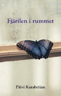 Cover Fjärilen i rummet