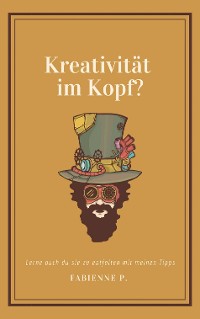 Cover Kreativität im Kopf ?