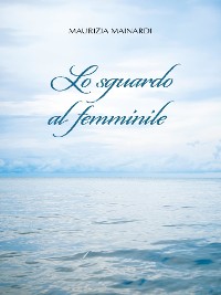 Cover Lo sguardo al femminile