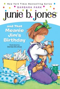 Cover Junie B. Jones #6: Junie B. Jones and that Meanie Jim's Birthday
