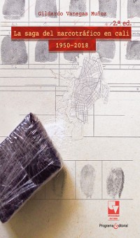 Cover La saga del narcotráfico en Cali, 1950-2018