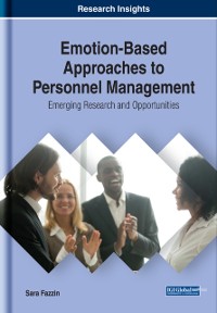 Cover Emotion-Based Approaches to Personnel Management: Emerging Research and Opportunities