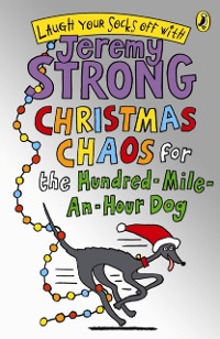 Cover Christmas Chaos for the Hundred-Mile-An-Hour Dog