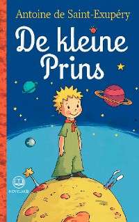 Cover Antoine de Saint-Exupéry: De kleine prins