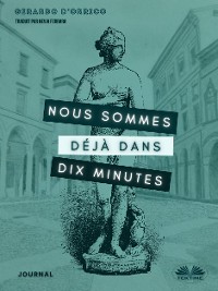 Cover Nous Sommes Déjà Dans Dix Minutes