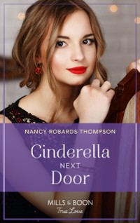 Cover Cinderella Next Door (Mills & Boon True Love) (The Fortunes of Texas: The Wedding Gift, Book 4)