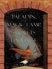 Cover Paladín, the Magic Lamp, & the Secrets of the Universe