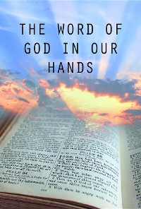 Cover The Word of God in Our Hands