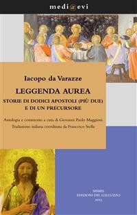 Cover Leggenda aurea. Storie di dodici apostoli (più due) e di un precursore