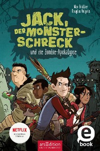 Cover Jack, der Monsterschreck, und die Zombie-Apokalypse