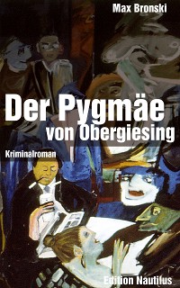 Cover Der Pygmäe von Obergiesing