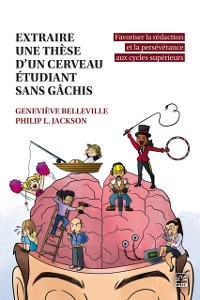 Cover Extraire une thèse d’un cerveau étudiant sans gâchis