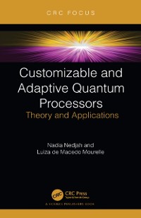 Cover Customizable and Adaptive Quantum Processors