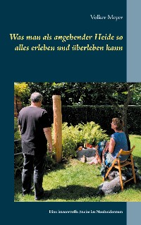 Cover Was man als angehender Heide so alles erleben und überleben kann