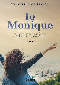 Cover Io Monique - Amore unico